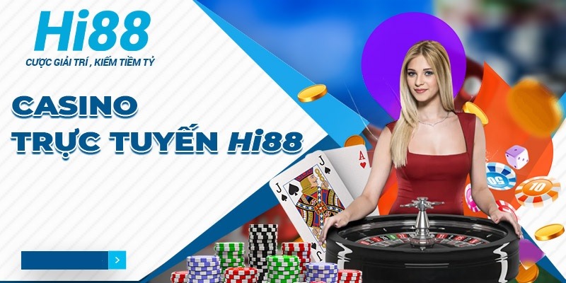 Đôi nét về Casino Hi88 cực hấp dẫn