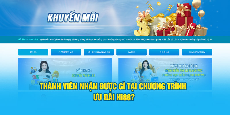 Thành viên nhận được gì tại chương trình ưu đãi Hi88?