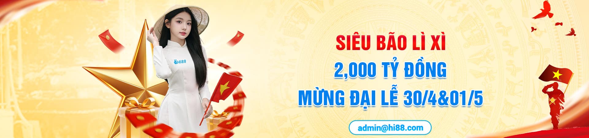 Hi88 lì xì đại lễ 30/4 - 1/5